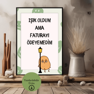 Işık Oldum Ama Faturayı Ödeyemedim - Spiritüel Eğlenceli A4 Yazdırılabilir (Dijital) Poster 1