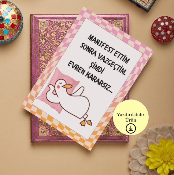 Manifest Ettim Sonra Vazgeçtim - Spiritüel Eğlenceli A4 Yazdırılabilir (Dijital) Poster 2