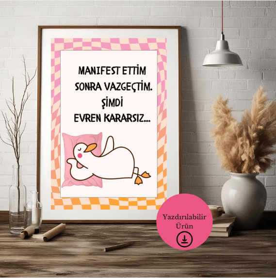Manifest Ettim Sonra Vazgeçtim - Spiritüel Eğlenceli A4 Yazdırılabilir (Dijital) Poster 3