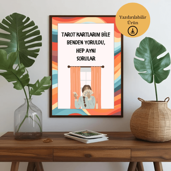 Tarot Kartlarım Bile Yoruldu - Spiritüel Eğlenceli A4 Yazdırılabilir (Dijital) Poster 2