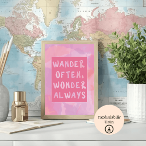 Wander Often, Wonder Always Pembe Tonlarda Poster - A4 Yazdırılabilir (Dijital)-1