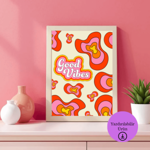 Good Vibes Psikedelik Dijital Poster - A4 Yazdırılabilir Sayfa 1