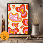 Good Vibes Psikedelik Dijital Poster - A4 Yazdırılabilir Sayfa 3