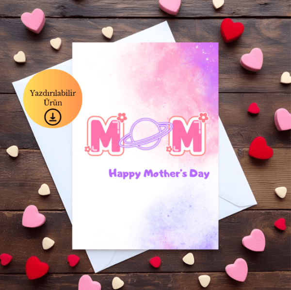 Happy Mother's Day Saturn Detaylı Katlanabilir Dijital Kart - A4 Yazdırılabilir Kutlama Kartı 1
